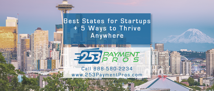 10 Worst and Best States for Startups + 5 Ways to Thrive Anywhere