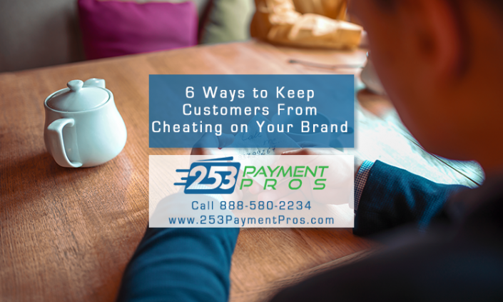 Customer Loyalty - 6 Ways to Keep Customers from Cheating on a Brand