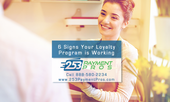 6 Signs Your Customer Loyalty Program is Working