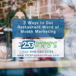 3 Ways to Get Restaurant Word of Mouth Marketing